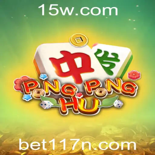 Descubra o Fascinante Mundo de PONGPONGHU com bet117